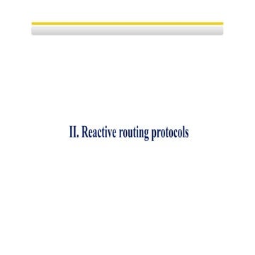 Reactive or on-demand routing protocolss