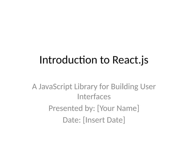 the presentation is about the react js and basucs for the dataReactJS_Present...