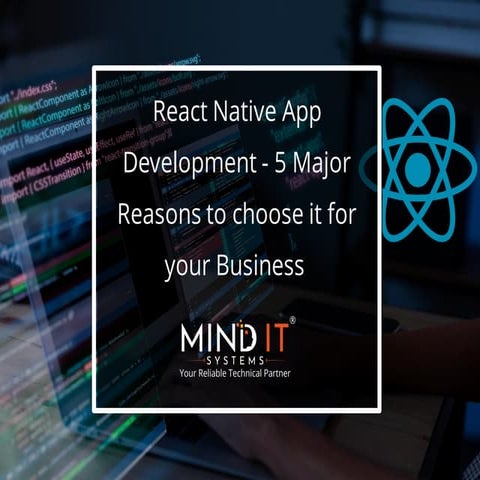 React Native App Development - 5 Major Reasons to choose it for your ...