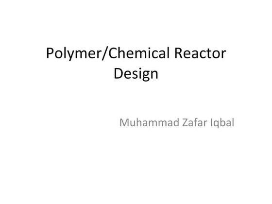 Reactor Design 1 | PPT | Chemistry | Science
