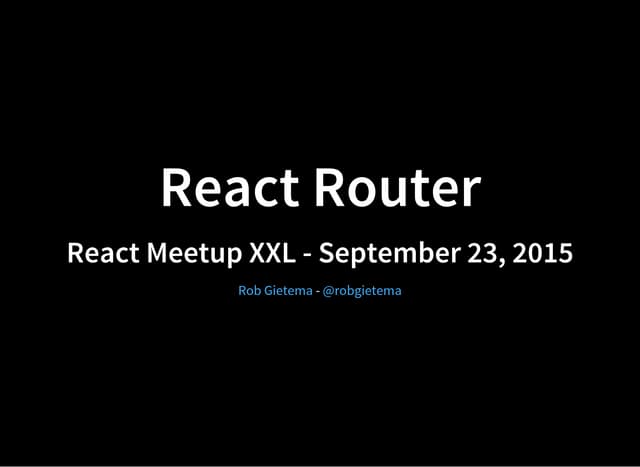 React Router: React Meetup XXL