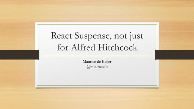 React suspense, not just for Alfred Hitchcock