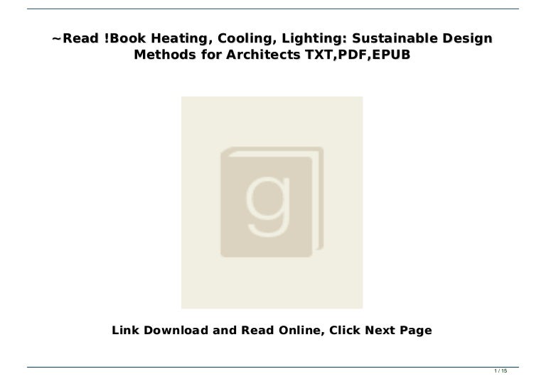 Read !Book Heating, Cooling, Lighting Sustainable Design Methods fo…