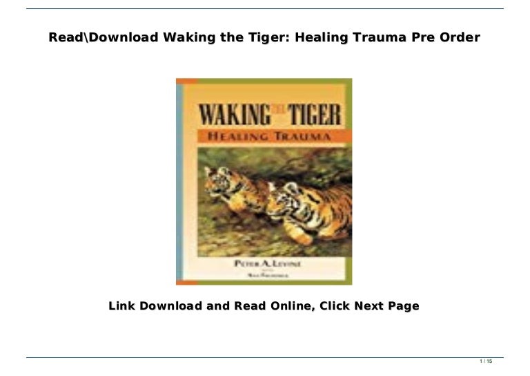 Read\Download Waking the Tiger: Healing Trauma Pre Order