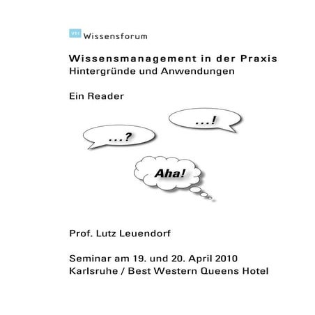 Wissensmanagement in der Praxis - Ein Reader, Prof. Lutz Leuendorf