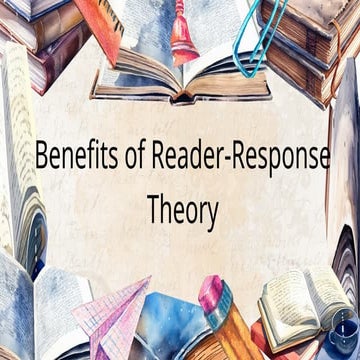 The benefits of Reader response theory.pptx