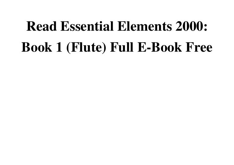 Read essential elements 2000 book 1 flute full e book free