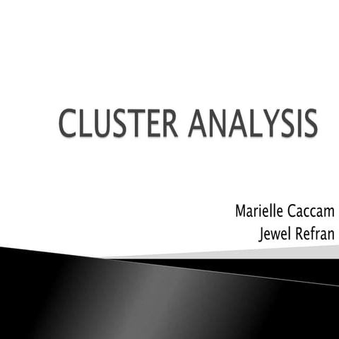 Read first few slides cluster analysis