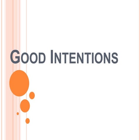 Reading   good intentions