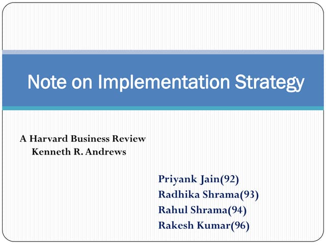 Note on Implementation Strategy -A Harvard Business Review      Kenneth R. An...