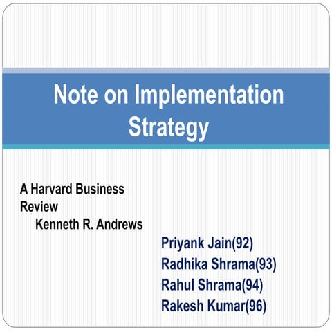Assumptions:  Strategy already defined   Strategy not subject to sudden chang...