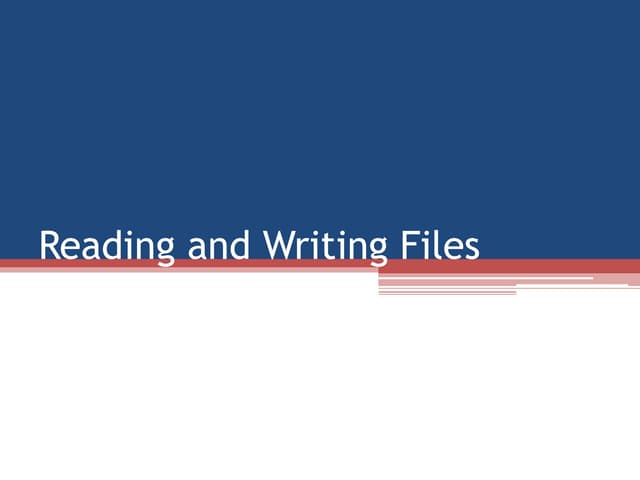 Reading and Writing Files