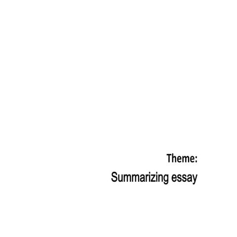 Reading and writing iv write a summarizing essay