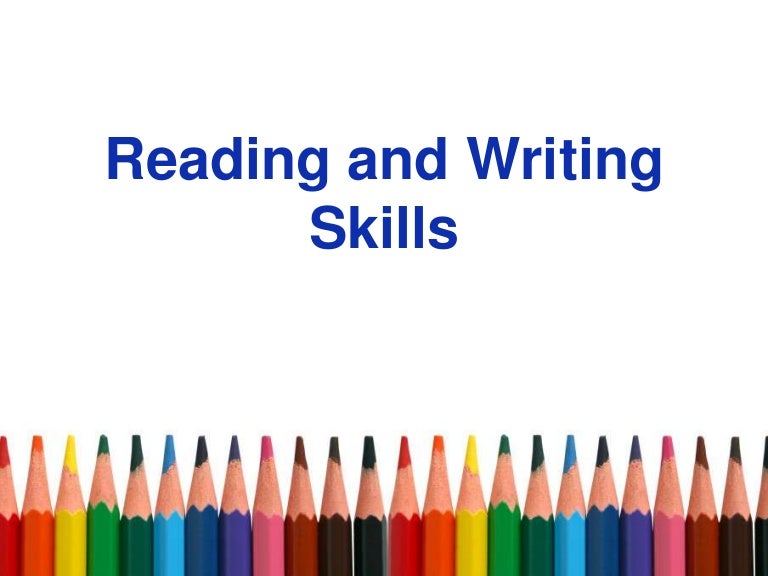 Reading and writing skills
