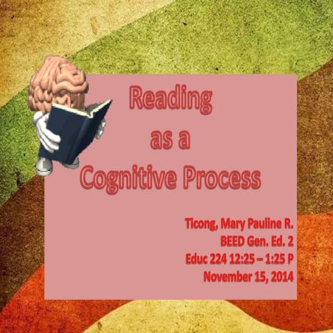 Reading as a Cognitive Process