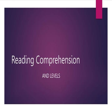 Reading Comprehension & levels.pptx