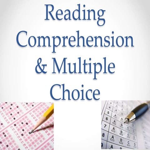 Reading comprehension & multiple choice