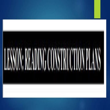 Reading construction plan and other information.pptx