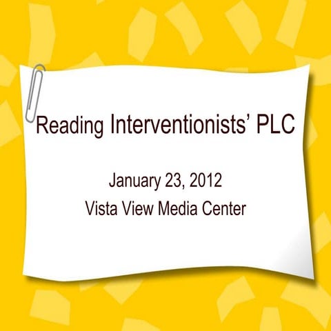 Reading Interventionist PLC January 2012