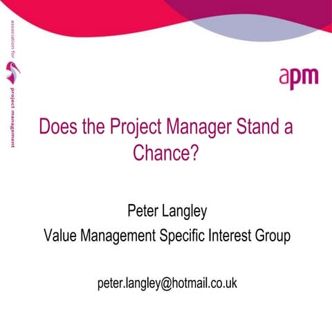Does the project manager stand a chance?