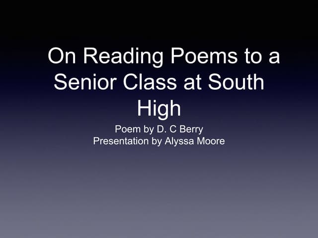 Reading Poems to a Senior Class at South High