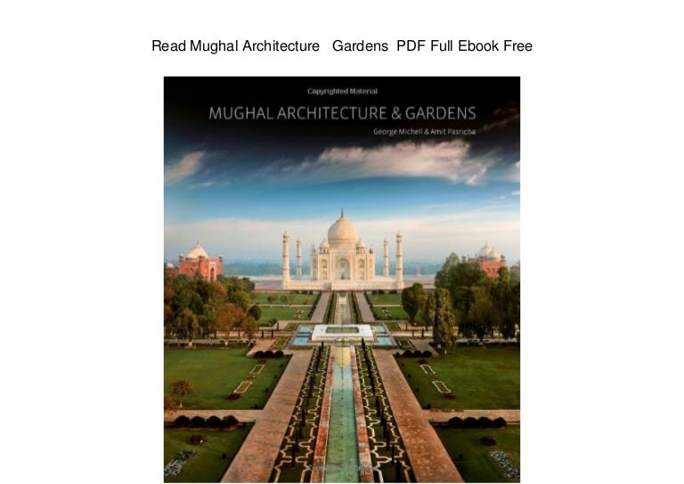 Read Mughal Architecture Gardens Pdf Full Ebook Free
