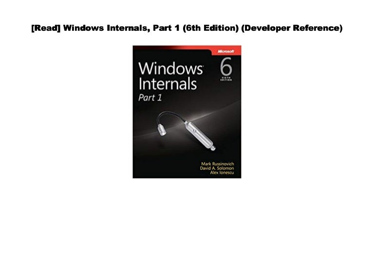  pdf windows internals part 1 6th edition developer reference 