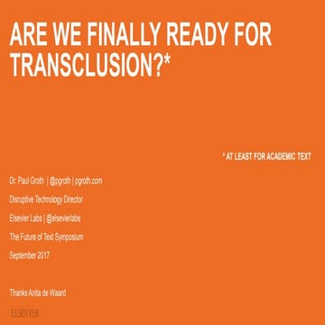 Are we finally ready for transclusion?*