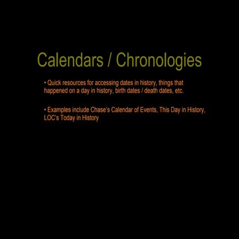 Calendars, Chronologies, and Consumer Resources