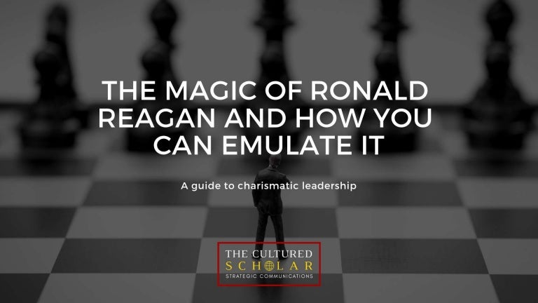 How To Emulate Reagan S Charismatic Leadership