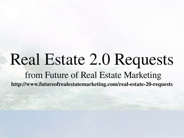 Real Estate 2.0 Requests