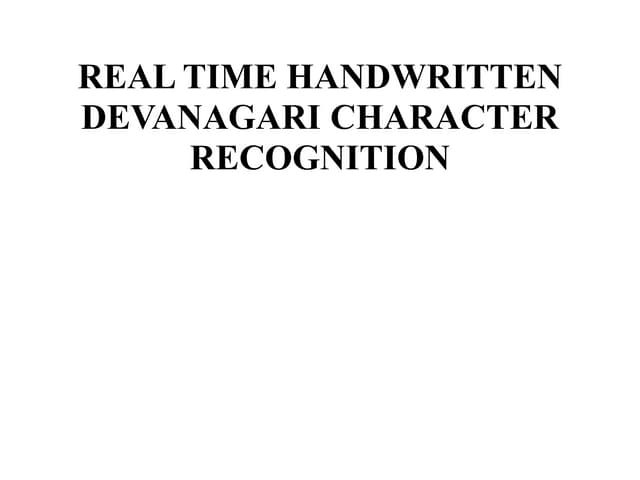 Real time-handwritten-devanagari-character-recoginition