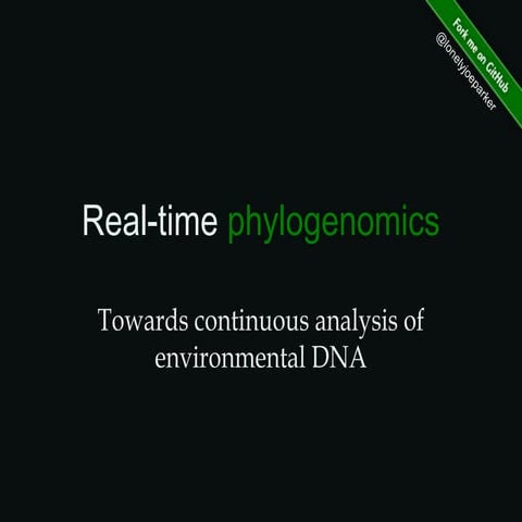 Real-time Phylogenomics: Joe Parker