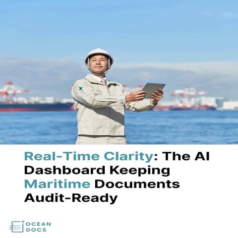 Real-Time Clarity The AI Dashboard Keeping Maritime Documents Audit-Ready.pdf