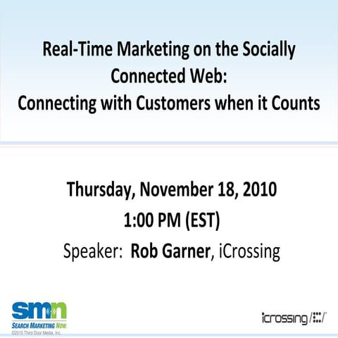 Rob Garner, Search Marketing Now: Real time marketing on the socially connect...