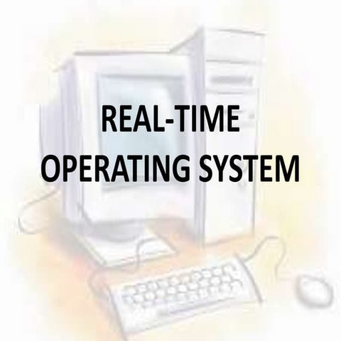 Real time operating system