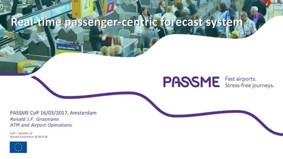 Real time passenger centric forecast system