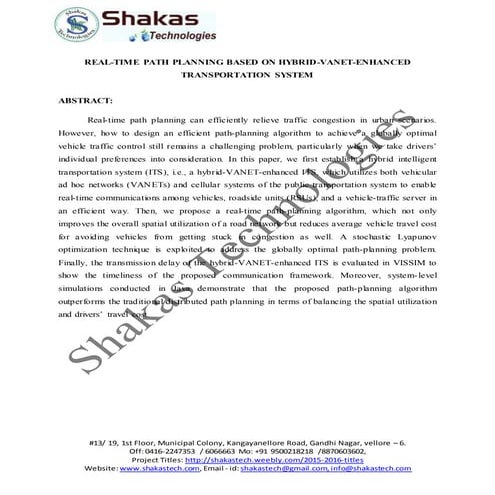 Real time path planning based on hybrid-vanet-enhanced transportation system