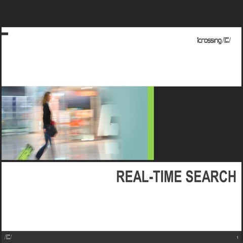 SES SF 2010 - Real-Time Search - Rob Garner - iCrossing