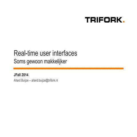 Real-time user interfaces - sosm gewoon makkelijker - Allard Buijze