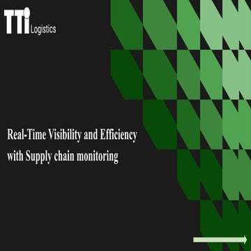 Real-Time Visibility and Efficiency with Supply chain monitoring (1).pptx