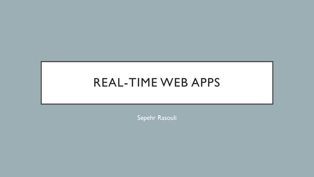 Real time web apps