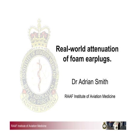 Real world attenuation of foam earplugs- smith