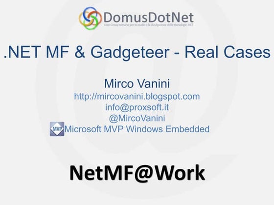 .NET MF & Gadgeteer - Real Cases - NetMF@Work