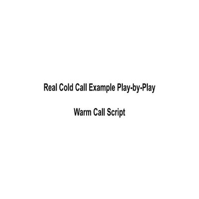 Warm Call Script Example Play-By-Play (Cross-Sell Cold Call Script)