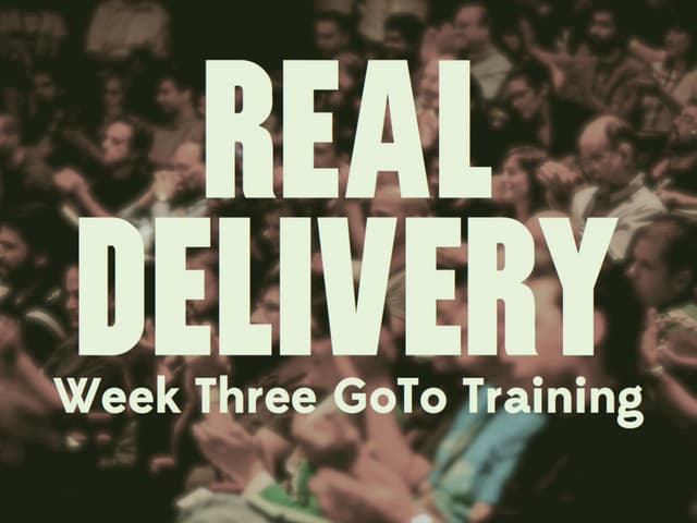 REAL Delivery: GoTo Training