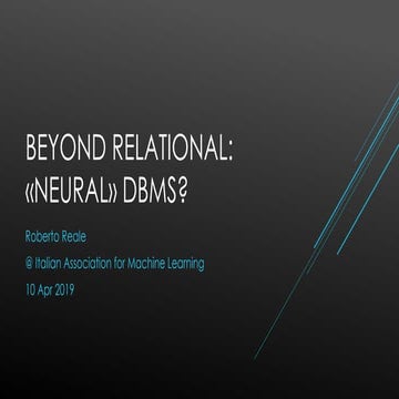 Beyond relational: «neural» DBMS?