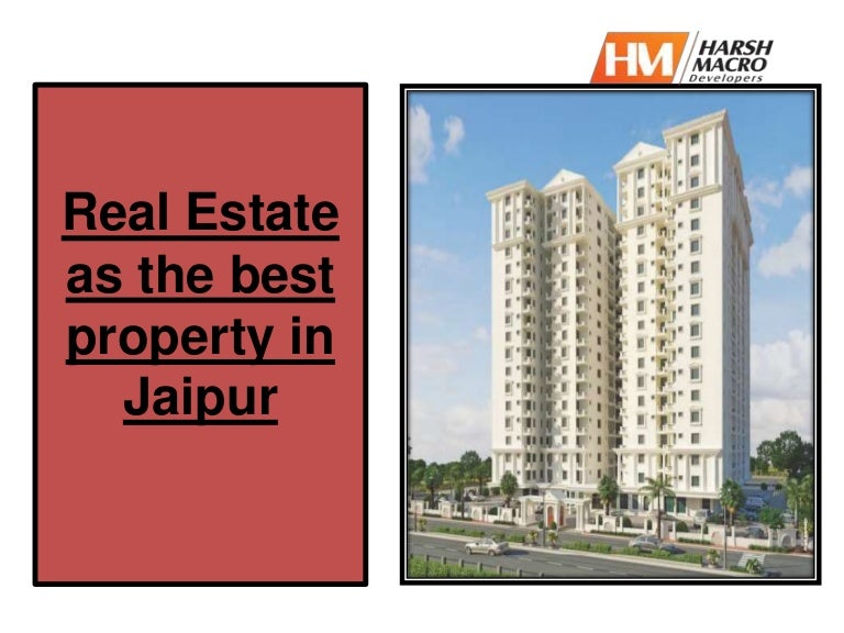 Real estate as the best property in jaipur