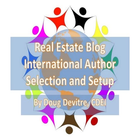 Real Estate Blog International Author Selection And Set Up
