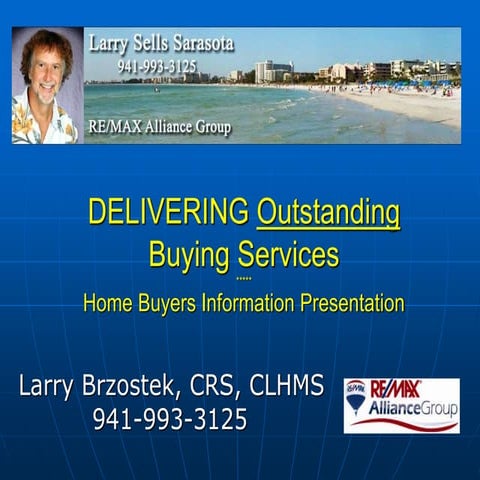 Real estate buyer services presentation by larry brzostek